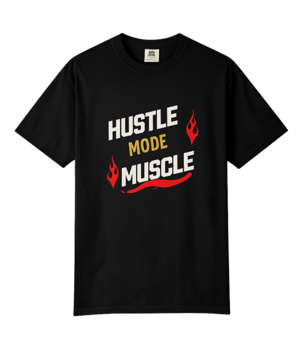 Hustle Mode Muscle T-Shirt | Motivational Gym Tee